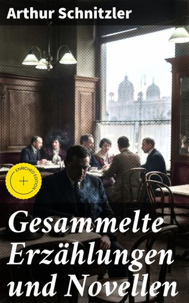 Gesammelte Erzählungen und Novellen (eBook, ePUB) Gesammelte Erzählungen und Novellen (eBook, ePUB)
