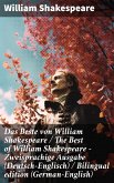 Das Beste von William Shakespeare / The Best of William Shakespeare - Zweisprachige Ausgabe (Deutsch-Englisch) / Bilingual edition (German-English) (eBook, ePUB)