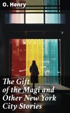 The Gift of the Magi and Other New York City Stories (eBook, ePUB)