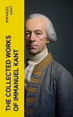 The Collected Works of Immanuel Kant (eBook, ePUB)