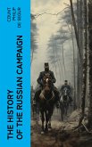 The History of the Russian Campaign (eBook, ePUB)