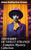 THE CASES OF VIOLET STRANGE - Complete Mystery Collection (eBook, ePUB)