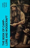 The Book of Camp-Lore and Woodcraft (eBook, ePUB)