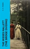 The Misses Mallett (The Bridge Dividing) (eBook, ePUB)