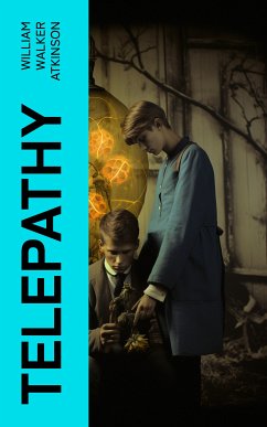 Telepathy (eBook, ePUB) - Atkinson, William Walker