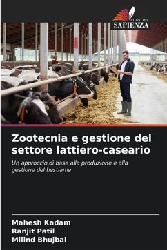 Zootecnia e gestione del settore lattiero-caseario - Kadam, Mahesh;Patil, Ranjit;Bhujbal, Milind