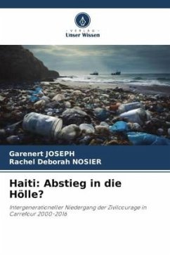 Haiti: Abstieg in die Hölle? - JOSEPH, Garenert;NOSIER, Rachel Deborah