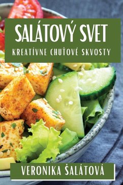 Salátový Svet - ¿Alátová, Veronika