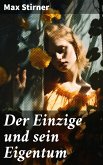 Der Einzige und sein Eigentum (eBook, ePUB)