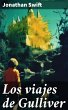 Los viajes de Gulliver (eBook, ePUB) - Bild 1