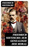 Friedrich Nietzsche: Zur Genealogie der Moral (eBook, ePUB)