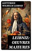 Leibniz: Oeuvres Majeures (eBook, ePUB)