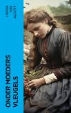 Onder Moeders Vleugels (eBook, ePUB)