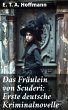 Das Fräulein von Scuderi: Erste... - Bild 1