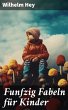 Funfzig Fabeln für Kinder (eBook, ePUB) - Bild 1