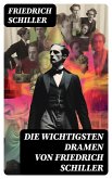 Die wichtigsten Dramen von Friedrich Schiller (eBook, ePUB)