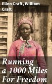 Running a 1000 Miles For Freedom (eBook, ePUB)