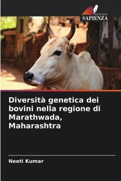 Diversità genetica dei bovini nella regione di Marathwada, Maharashtra - Kumar, Neeti