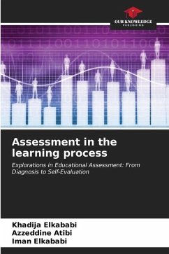 Assessment in the learning process - Elkababi, Khadija;Atibi, Azzeddine;Elkababi, Iman