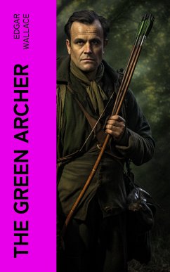 The Green Archer (eBook, ePUB) - Wallace, Edgar