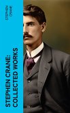 Stephen Crane: Collected Works (eBook, ePUB)