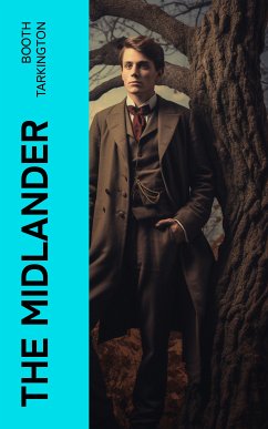 The Midlander (eBook, ePUB) - Tarkington, Booth