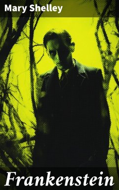 Frankenstein (eBook, ePUB) - Shelley, Mary