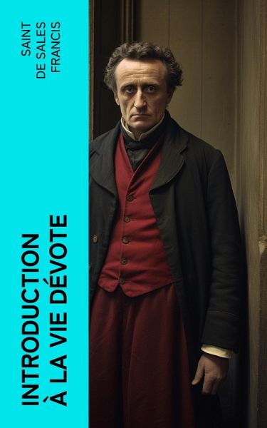 Introduction à la vie dévote (eBook, ePUB)