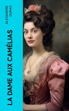 La dame aux camélias (eBook, ePUB) - Dumas, Alexandre