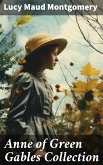 Anne of Green Gables Collection (eBook, ePUB)