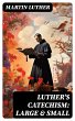 Luther's Catechism: Large & Small... - Bild 1
