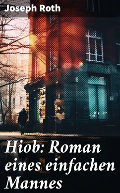 Hiob: Roman eines einfachen Mannes (eBook, ePUB) - Roth, Joseph