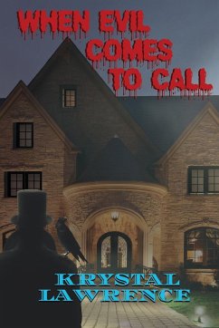 When Evil Comes to Call - Lawrence, Krystal