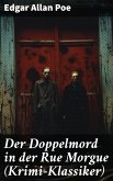 Der Doppelmord in der Rue Morgue (Krimi-Klassiker) (eBook, ePUB)