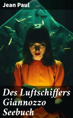 Des Luftschiffers Giannozzo Seebuch (eBook, ePUB) - Jean Paul