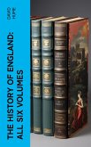 The History of England: All Six Volumes (eBook, ePUB)