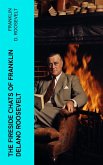 The Fireside Chats of Franklin Delano Roosevelt (eBook, ePUB)