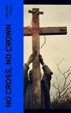 No Cross, No Crown (eBook, ePUB)