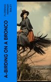 A-Birding on a Bronco (eBook, ePUB)