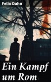 Ein Kampf um Rom (eBook, ePUB)