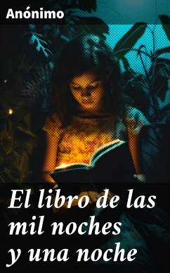 El libro de las mil noches y una noche (eBook, ePUB) - Anónimo