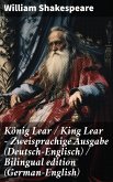 König Lear / King Lear - Zweisprachige Ausgabe (Deutsch-Englisch) / Bilingual edition (German-English) (eBook, ePUB)