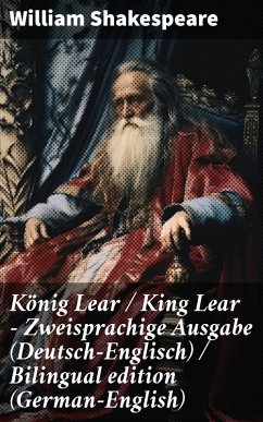 König Lear / King Lear - Zweisprachige Ausgabe (Deutsch-Englisch) / Bilingual edition (German-English) (eBook, ePUB) - Shakespeare, William