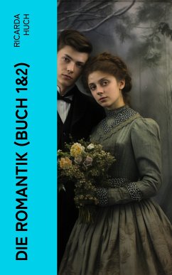 Die Romantik (Buch 1&2) (eBook, ePUB) - Huch, Ricarda