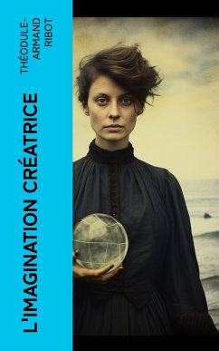 L'Imagination Créatrice (eBook, ePUB) - Ribot, Théodule-Armand