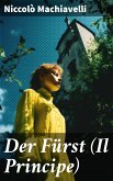 Der Fürst (Il Principe) (eBook, ePUB)