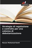 Strategie di regolazione e controllo per una colonna di debutanizzazione