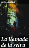 La llamada de la selva (eBook, ePUB)