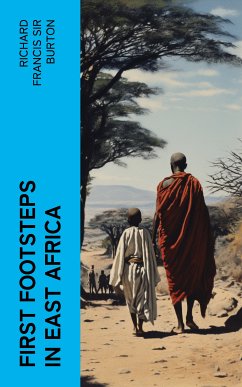 First Footsteps in East Africa (eBook, ePUB) - Burton, Richard Francis, Sir