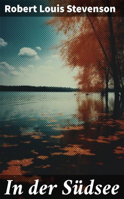 In der Südsee (eBook, ePUB) - Stevenson, Robert Louis